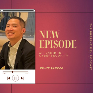 Allyship in Cybersecurity with Nathan Chung